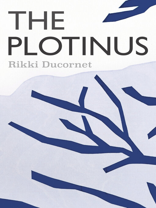 Title details for The Plotinus by Rikki Ducornet - Available